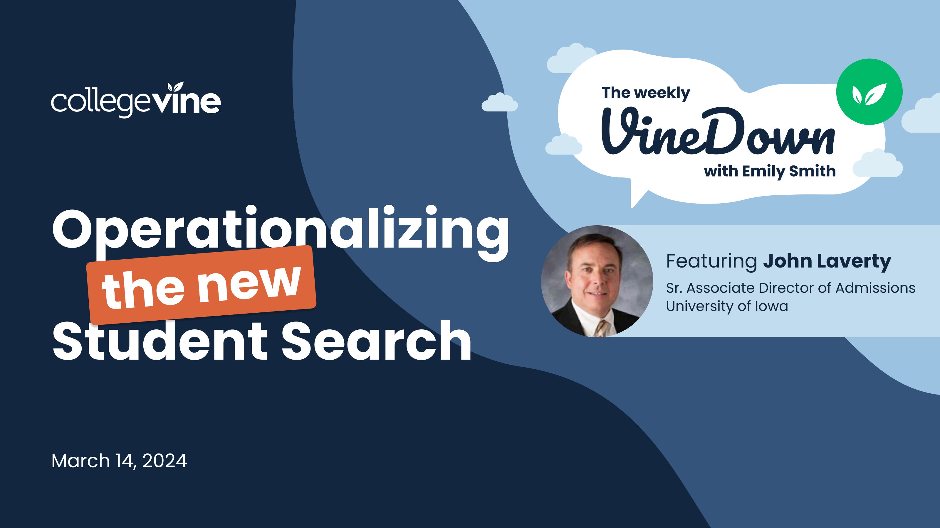 The Weekly VineDown: Operationalizing the New Student Search with John Laverty