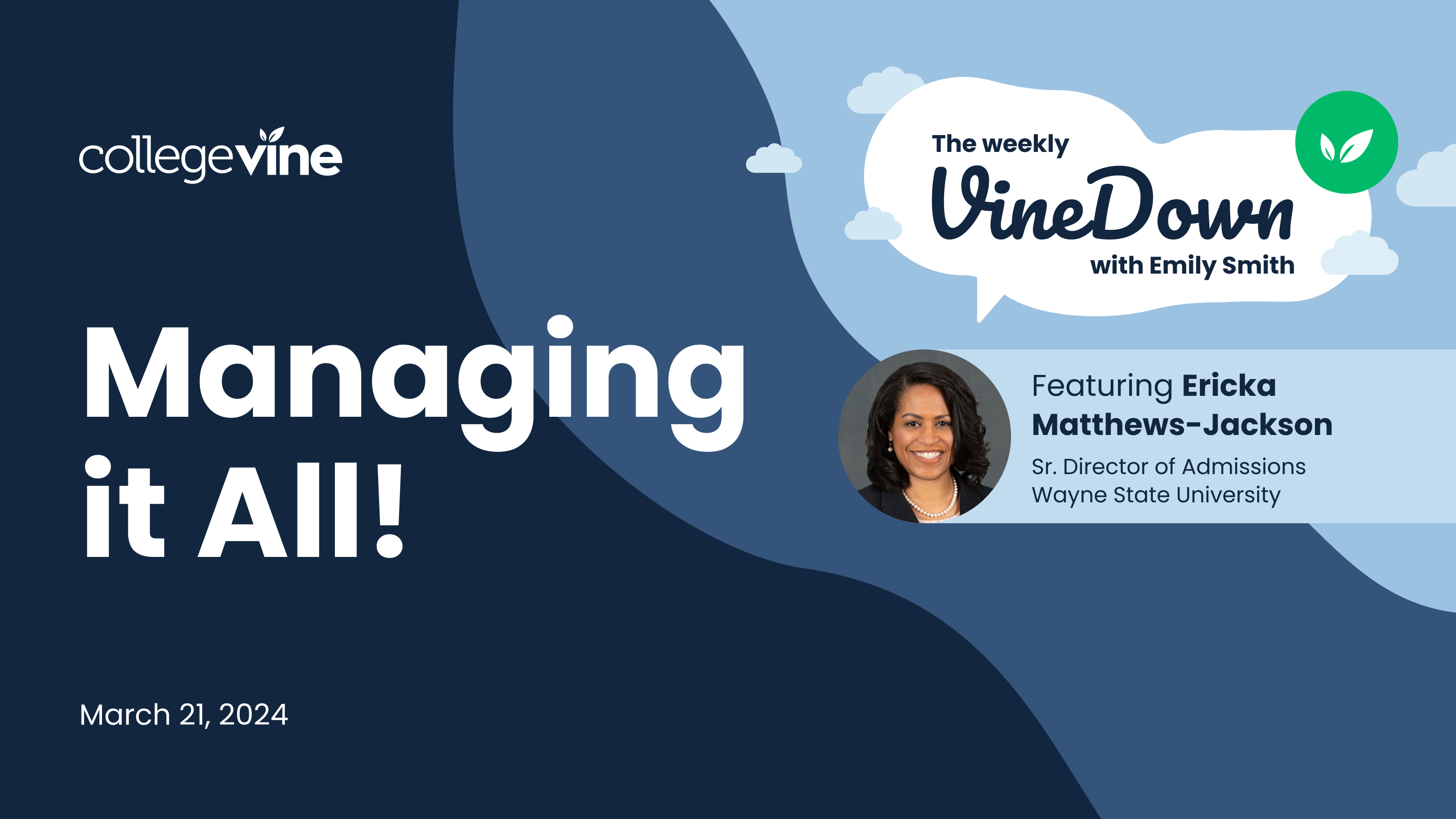 The Weekly VineDown: Managing it All with Ericka Jackson