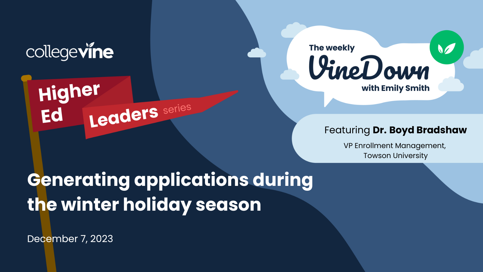 The Weekly VineDown: Higher Ed Leaders Series | Winter Recruiting Tips with Dr. Boyd Bradshaw