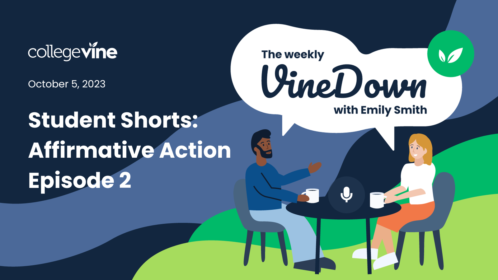 The Weekly VineDown: Affirmative Action Student Short Episode 2